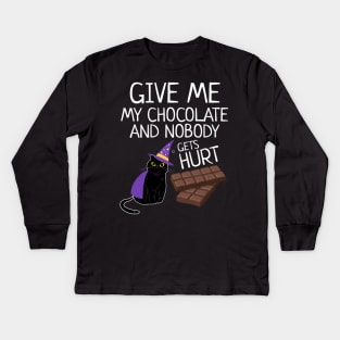 Give Me The Chocolate Nobody Gets Hurt Funny Halloween Cat Kids Long Sleeve T-Shirt